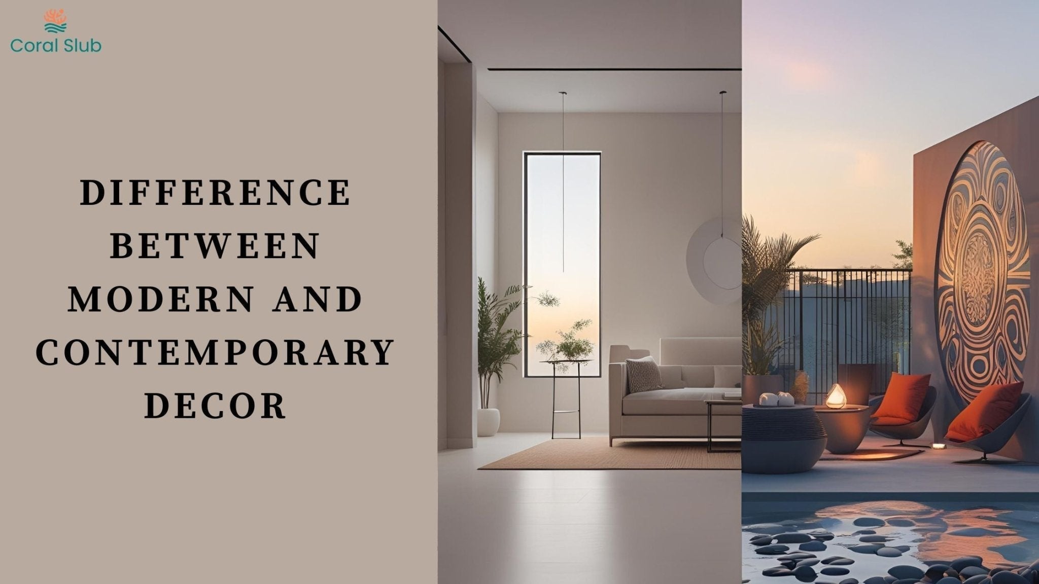 What's the Difference Between Modern and Contemporary Decor? Style Guide Explained